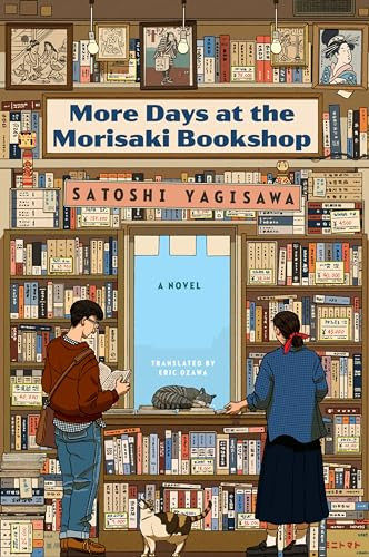 More Days at the Morisaki Bookshop (A Novel) by Satoshi Yagisawa, Eric Ozawa, 9780063278714