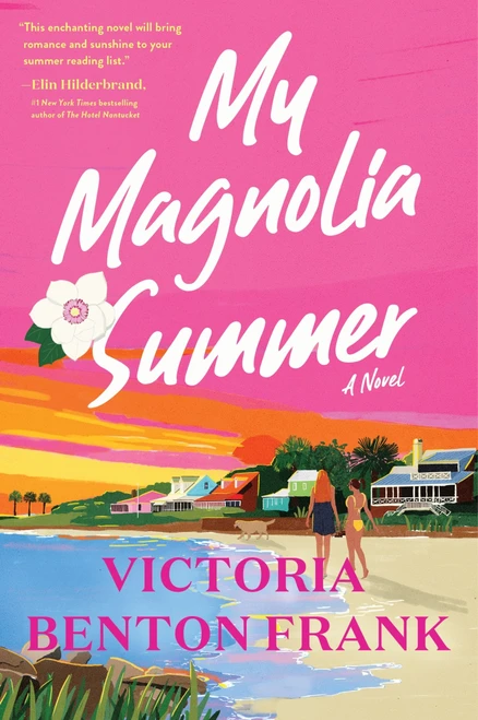 My Magnolia Summer (A Novel) - 9780063286160 by Victoria Benton Frank, 9780063286160