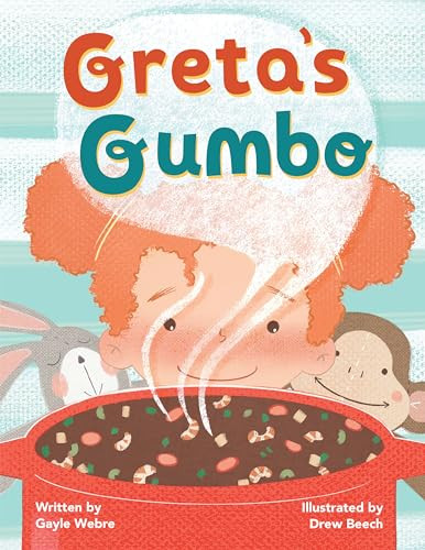 Greta's Gumbo by Gayle Webre, Drew Beech, 9781455627837