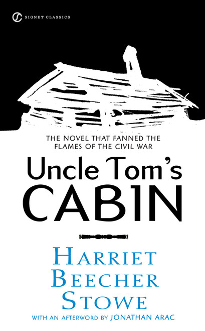 Uncle Tom's Cabin - 9780451530806 by Harriet Beecher Stowe, Darryl Pickney, Jonathan Arac, 9780451530806