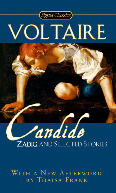 Candide, Zadig and Selected Stories by Francois Voltaire, Donald M. Frame, John Iverson, Thaisa Frank, 9780451531155