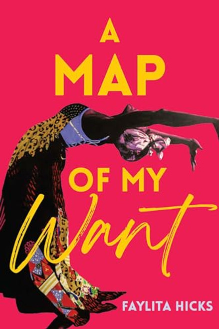 A Map of My Want by Faylita Hicks, 9798888900970