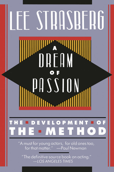 A Dream of Passion (The Development of the Method) by Lee Strasberg, 9780452261983