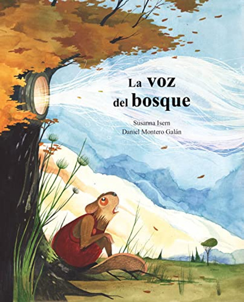 La voz del bosque (Spanish Edition) - 9788419464521 by Susanna Isern, Daniel Montero Galán, 9788419464521