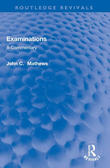 Examinations (A Commentary) - 9781032133195 by John C. Mathews, 9781032133195