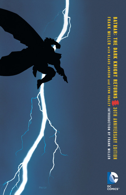 Batman: The Dark Knight Returns 30th Anniversary Edition by Frank Miller, 9781401263119