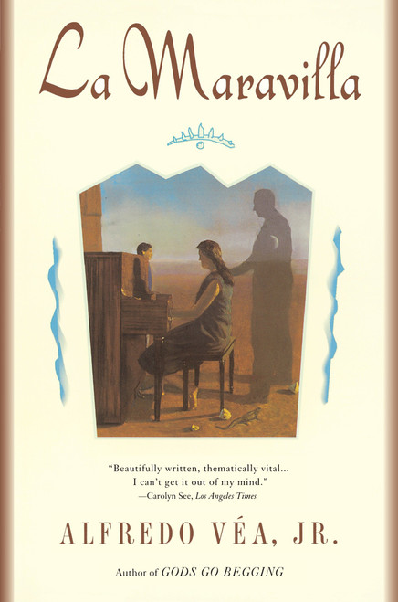 La Maravilla by Alfredo Vea, 9780452271609