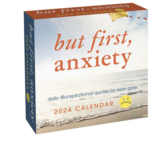 Unspirational 2024 Day-to-Day Calendar (but first, anxiety) by Elan Gale, 9781524879921