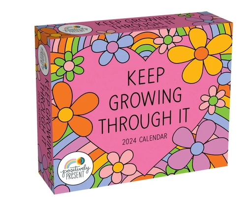 Positively Present 2024 Day-to-Day Calendar (Keep Growing Through It) by Dani DiPirro, 9781524880811