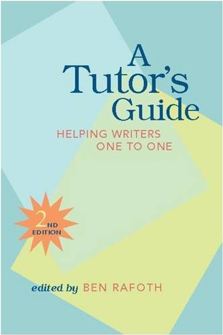  (Helping Writers One to One, Second Edition) by Ben Rafoth, 9780867095876