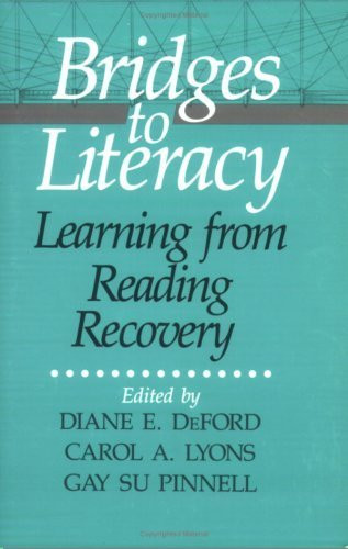 Bridges to Literacy (Learning from Reading Recovery) by Diane Deford, Carol Lyons, Gay Su Pinnell, 9780435085759