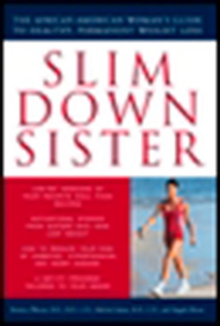 Slim Down Sister by Roniece Weaver, Fabiola Gaines, Angela Ebron, 9780452280601