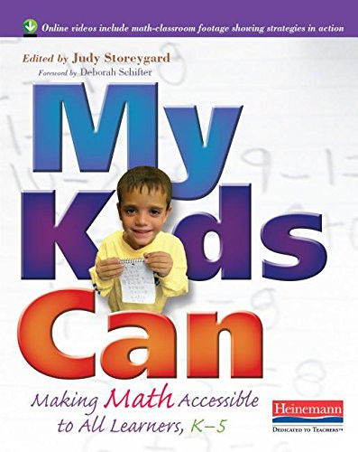 My Kids Can (Making Math Accessible to All Learners, K-5) by Judith Storeygard, 9780325092607
