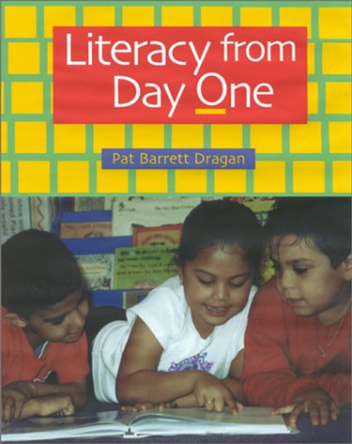 Literacy from Day One by Pat Barrett Dragan, 9780325003436