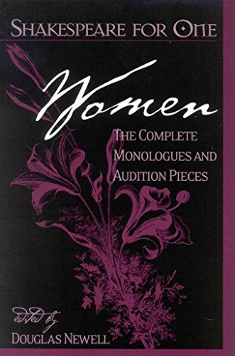 Shakespeare for One: Women (The Complete Monologues and Audition Pieces) by Douglas Newell, 9780325004877