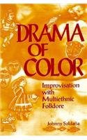 Drama of Color (Improvisation with Multiethnic Folklore) by Johnny Saldana, 9780435086671