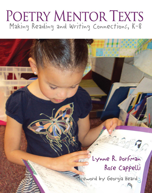 Poetry Mentor Texts (Making Reading and Writing Connections, K-8) by Lynne Dorfman, Rose Cappelli, 9781571109491