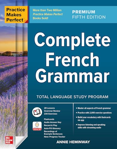 Practice Makes Perfect: Complete French Grammar, Premium Fifth Edition by Annie Heminway, 9781266005596