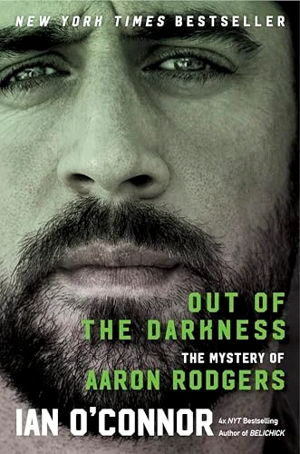 Out of the Darkness (The Mystery of Aaron Rodgers) by Ian O'Connor, 9780063297869