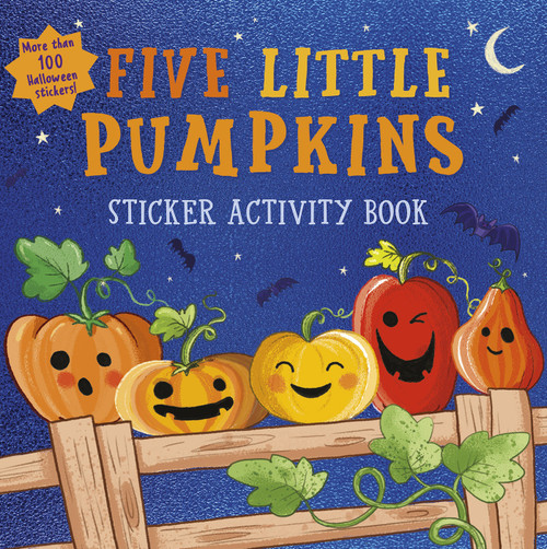 Five Little Pumpkins sticker activity book (More Than 100 Halloween Stickers!) by Villetta Craven, Paula Bowles, 9781664340824