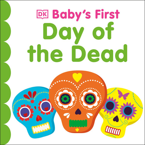 Baby's First Day of the Dead by DK, 9780744098501
