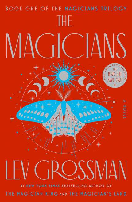 The Magicians (A Novel) by Lev Grossman, 9780452296299