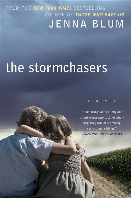 The Stormchasers (A Novel) by Jenna Blum, 9780452297135