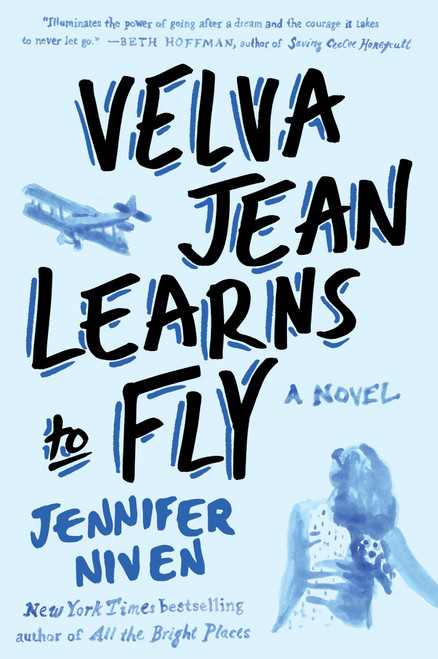 Velva Jean Learns to Fly (Book 2 in the Velva Jean series) by Jennifer Niven, 9780452297401