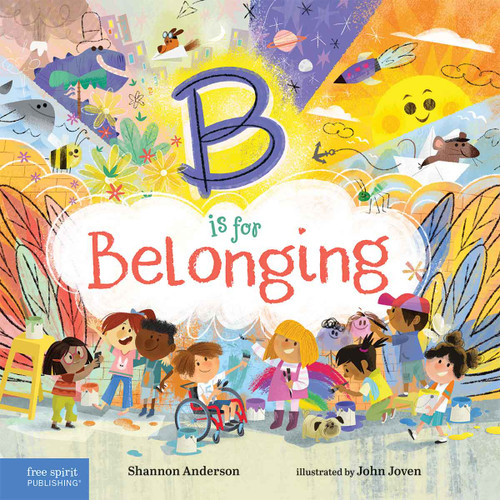 B Is for Belonging by Shannon Anderson, John Joven, 9798885543873