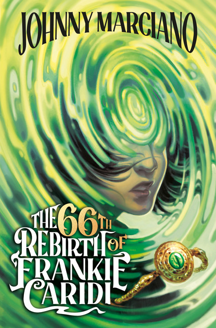 The 66th Rebirth of Frankie Caridi #1 by Johnny Marciano, Ashley Mackenzie, 9780593660942