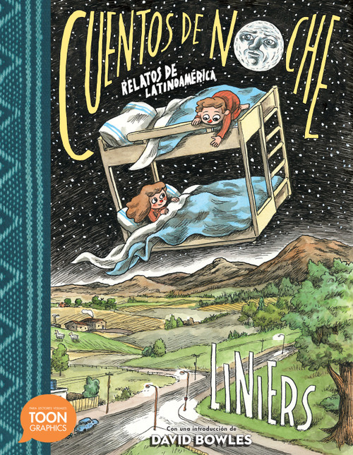 Cuentos de noche: Relatos de Latinoamérica (A TOON Graphic) (Spanish Edition) - 9781662665363 by Liniers, 9781662665363