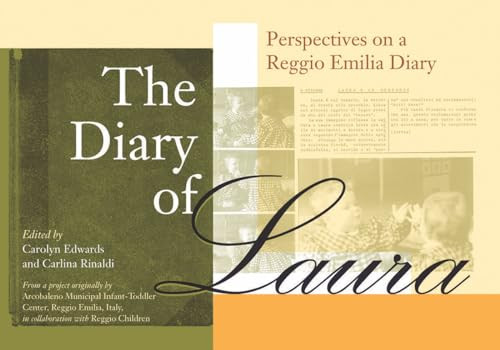 The Diary of Laura (Perspectives on a Reggio Emilia Diary) by Carolyn P. Edwards, Carlina Rinaldi, 9781605541525