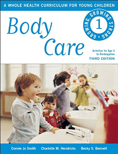 Body Care by Connie Jo Smith, Charlotte M. Hendricks, Becky S. Bennett, 9781605542409
