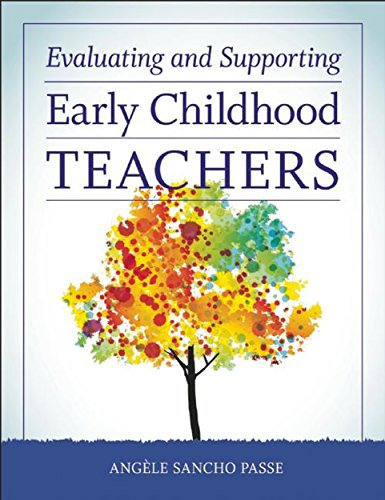 Evaluating and Supporting Early Childhood Teachers by Angèle Sancho Passe, 9781605543666