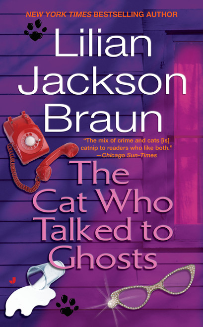 The Cat Who Talked to Ghosts by Lilian Jackson Braun, 9780515102659