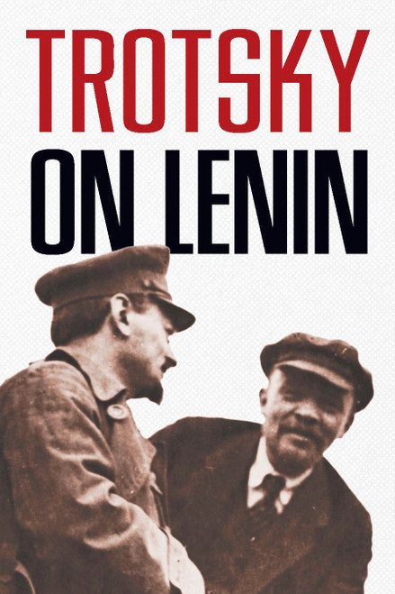 Trotsky on Lenin by Leon Trotsky, 9781608467914