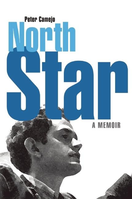 North Star (A Memoir) by Peter Camejo, 9781931859929