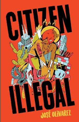 Citizen Illegal by José Olivarez, 9781608469543
