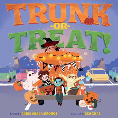 Trunk-or-Treat by Chris Ayala-Kronos, Rea Zhai, 9780063347892
