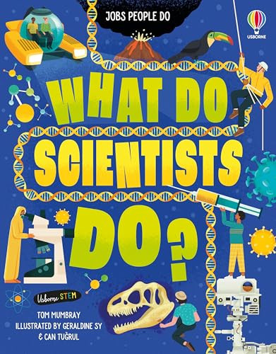 What Do Scientists Do? by Tom Mumbray, Can Tugrul, 9781805075561