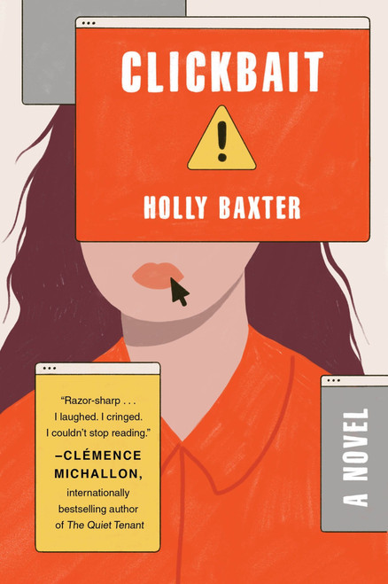 Clickbait (A Novel) by Holly Baxter, 9780063375765