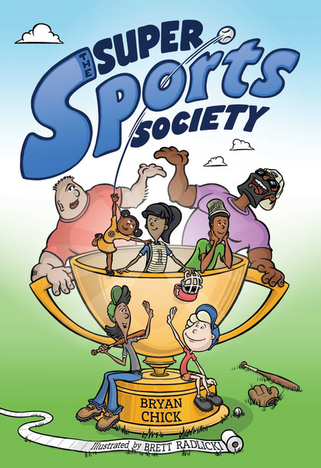 The Super Sports Society Vol. 1 by Bryan Chick, Brett Radlicki, 9781524884796