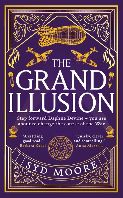 The Grand Illusion (Enter a world of magic, mystery, war and illusion from the bestselling author Syd Moore) by Syd Moore, 9780861541607