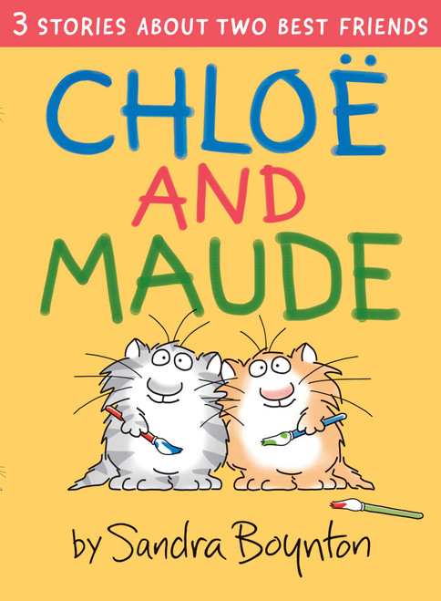 Chloe and Maude by Sandra Boynton, Sandra Boynton, 9781665955393