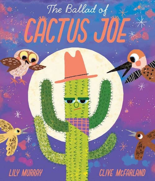 The Ballad of Cactus Joe by Lily Murray, Clive McFarland, 9781667206745