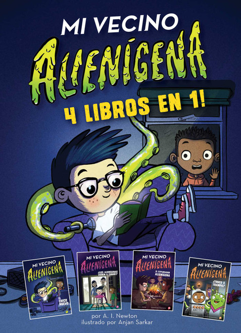 Mi vecino alienígena: 4 libros en 1 by A.I. Newton, Anjan Sarkar, 9781499815955