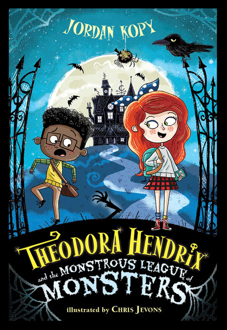 Theodora Hendrix and the Monstrous League of Monsters - 9781665906845 by Jordan Kopy, Chris Jevons, 9781665906845