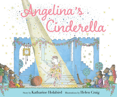 Angelina's Cinderella by Katharine Holabird, Helen Craig, 9781665954709