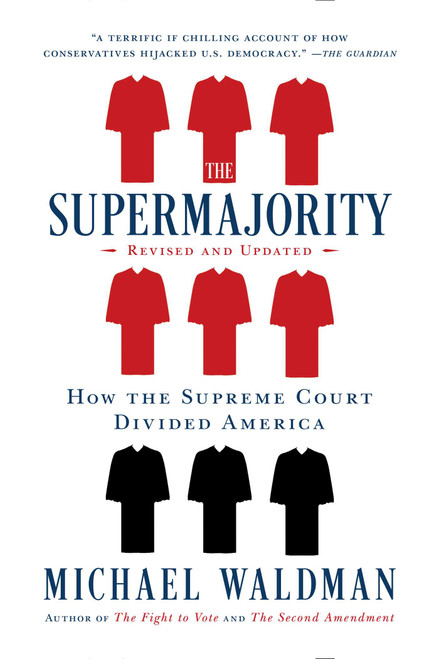 The Supermajority (How the Supreme Court Divided America) - 9781668006078 by Michael Waldman, 9781668006078