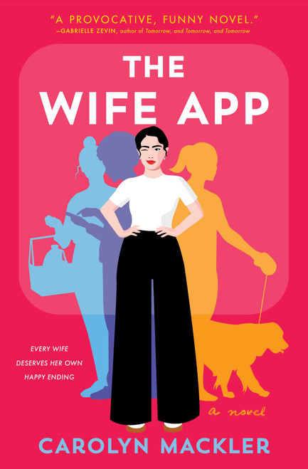 The Wife App (A Novel) - 9781982158828 by Carolyn Mackler, 9781982158828